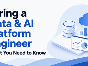 Hiring a Data & AI Platform Engineer: What You Need to Know