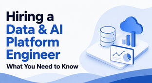 Hiring a Data & AI Platform Engineer: What You Need to Know