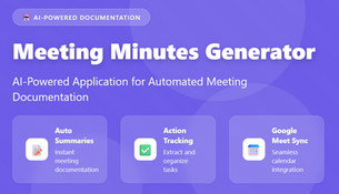 Meeting Minutes Generator: AI-Powered Application for Automated Meeting Documentation and Action Item Tracking