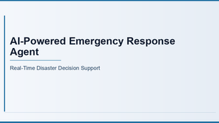 AI-Powered Emergency Response Agent: Real-Time Disaster Decision Support