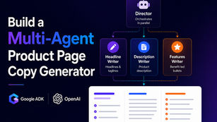 Build a Multi-Agent Product Page Copy Generator with Google ADK and OpenAI