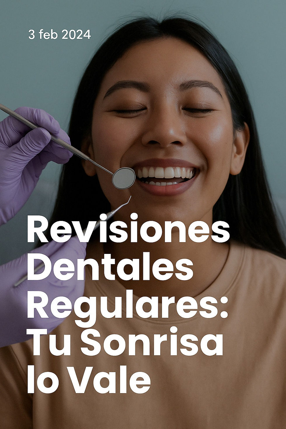La Importancia de las Revisiones Dentales Regulares: Tu Sonrisa te lo Agradecerá