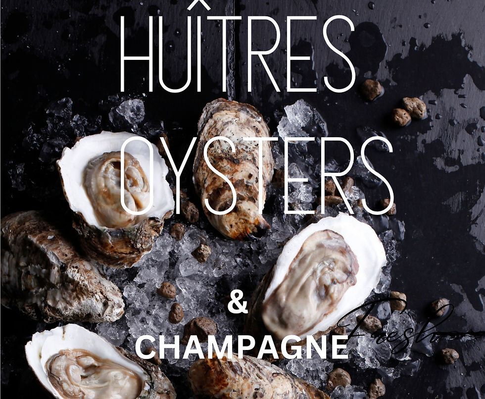 Soirée huîtes et champagne / Oysters and Champagne Evening