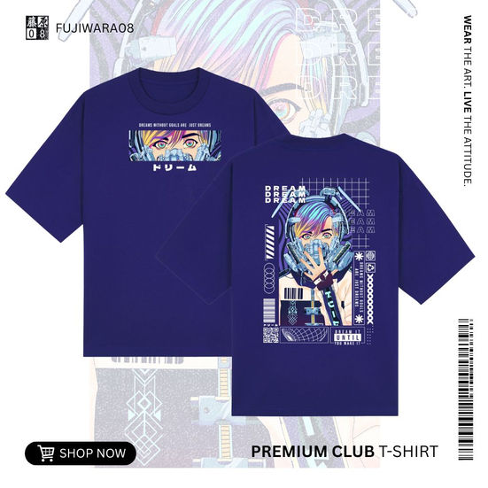 Blue t-shirt with cyberpunk anime girl in a mask graphic. "Dream It Until You Make It" slogan. Back view of apparel.