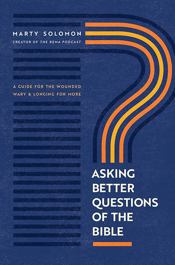 asking better question of the bible.jpg