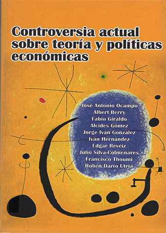 Controversia actual sobre teoría y política económicas