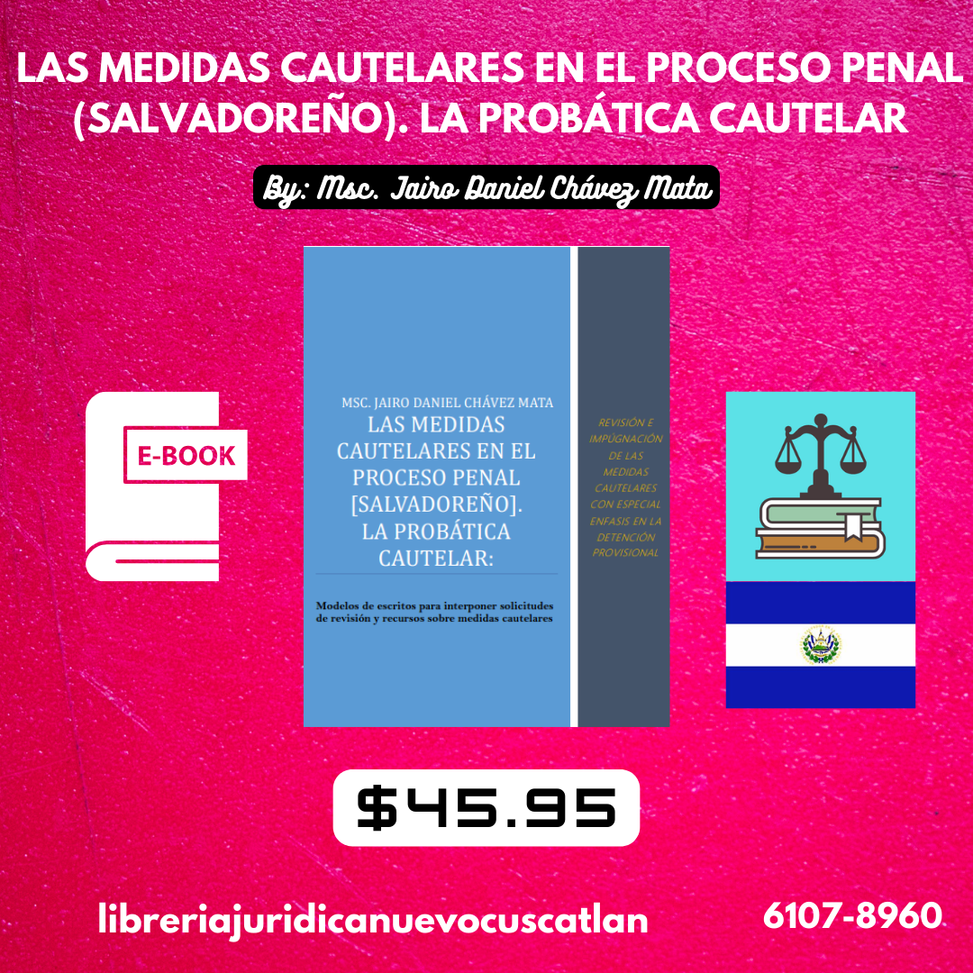 Las Medidas Cautelares en el Proceso Penal Salvadoreño (E-Book)