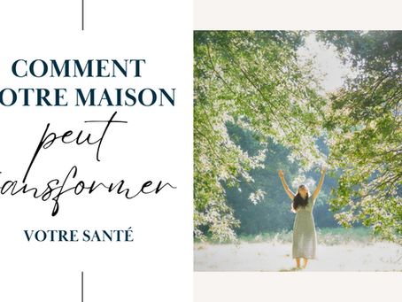 Et si votre maison, était la cause de votre fatigue persistente?