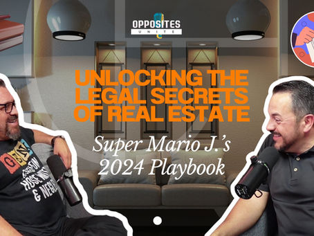 The Legal Side of Real Estate: Must-Know Tips with Expert Lawyer Mario Jaramillo this 2024