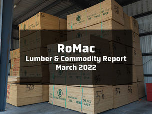 March 2022 Lumber & Commodity Report