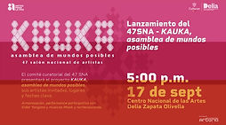 Lanzamiento del 47 SNA, 'Kauka, asamblea de mundos posibles'.