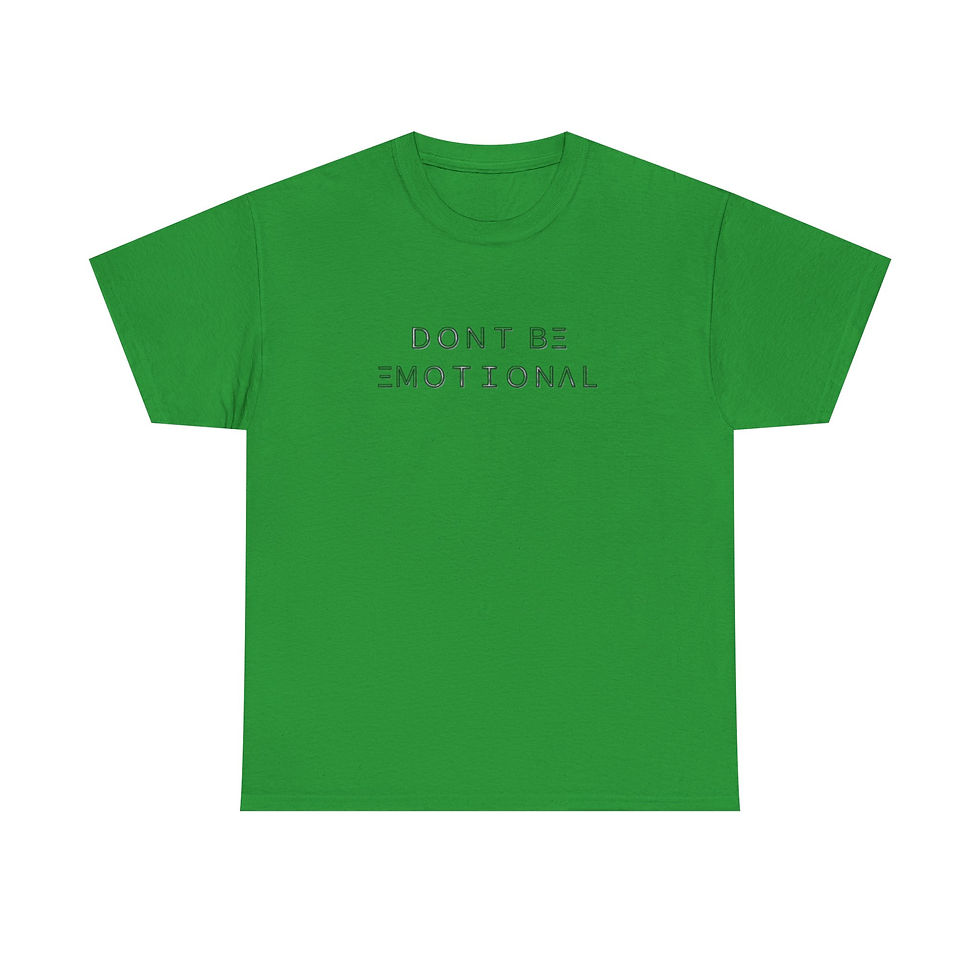 Thumbnail: Don't Be Emotional Unisex Short Sleeve Tee