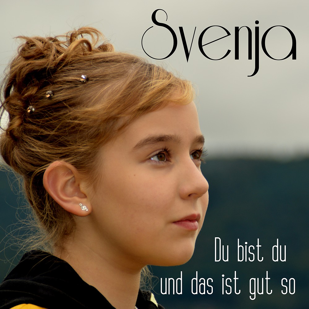 SVENJA - Du bist du und das ist gut