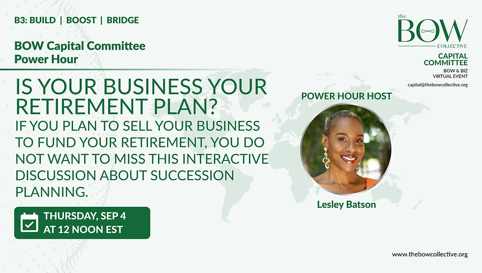 BOW Power Hour: Is Your Business Your Retirement Plan?