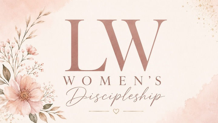 LW Women's Discipleship