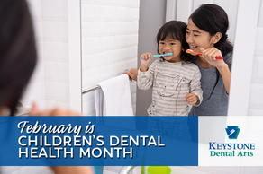 February is Children’s Dental Health Month