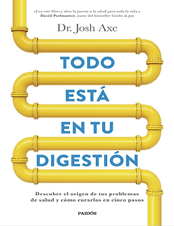 Todo Está en Tu Digestión - Dr Josh Axe - PDF