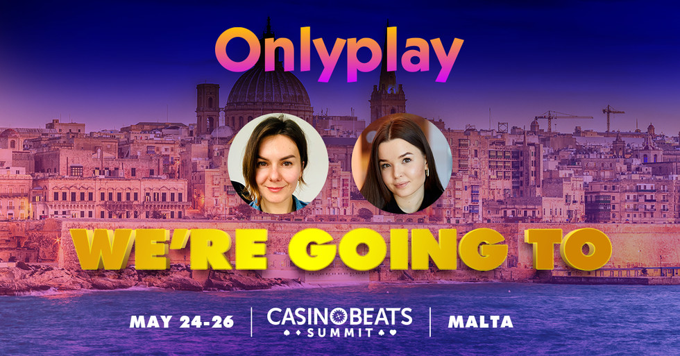Onlyplay at CasinoBeats Malta on May 24th - 26th - Booth B17