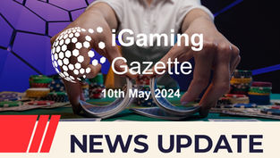 iGaming Gazette: iGaming News Update (10th May 2024)