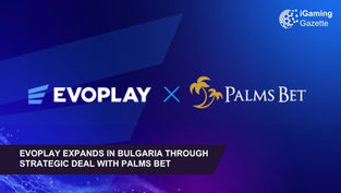 Evoplay Expands In Bulgaria Through Strategic Deal With Palms Bet