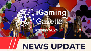 iGaming Gazette: iGaming News Update (3rd May 2024)
