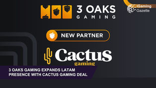 3 Oaks Gaming Expands LatAm Presence With Cactus Gaming Deal