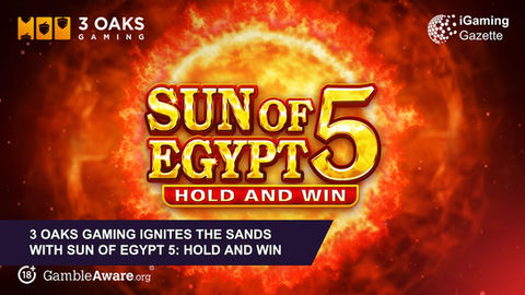 3 Oaks Gaming Ignites The Sands With Sun Of Egypt 5: Hold And Win