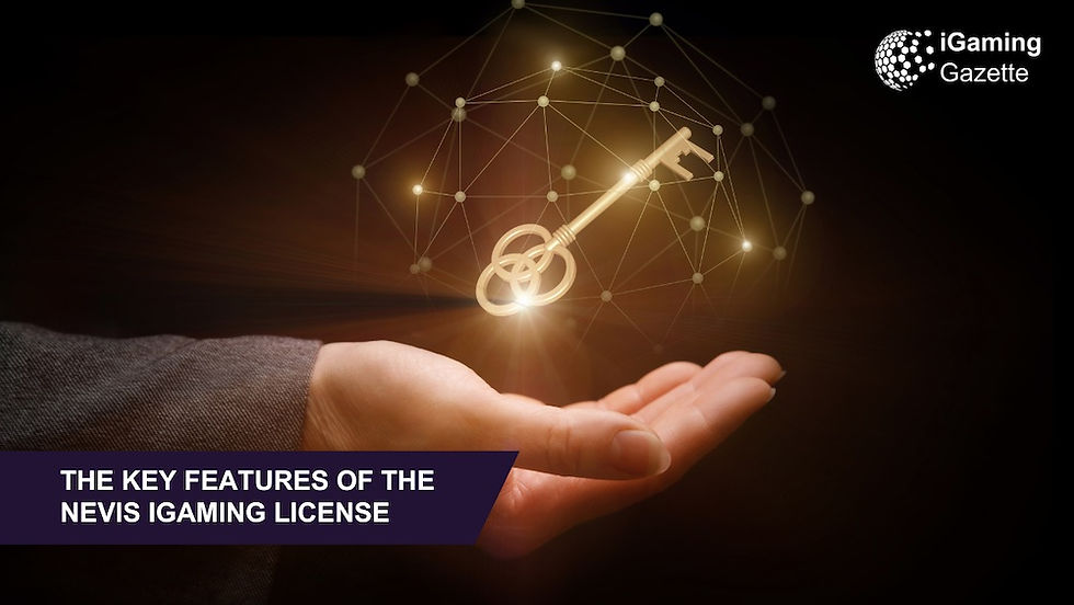 The Key Features Of The Nevis iGaming License