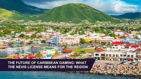 The Future Of Caribbean Gaming: What The Nevis License Means For The Region