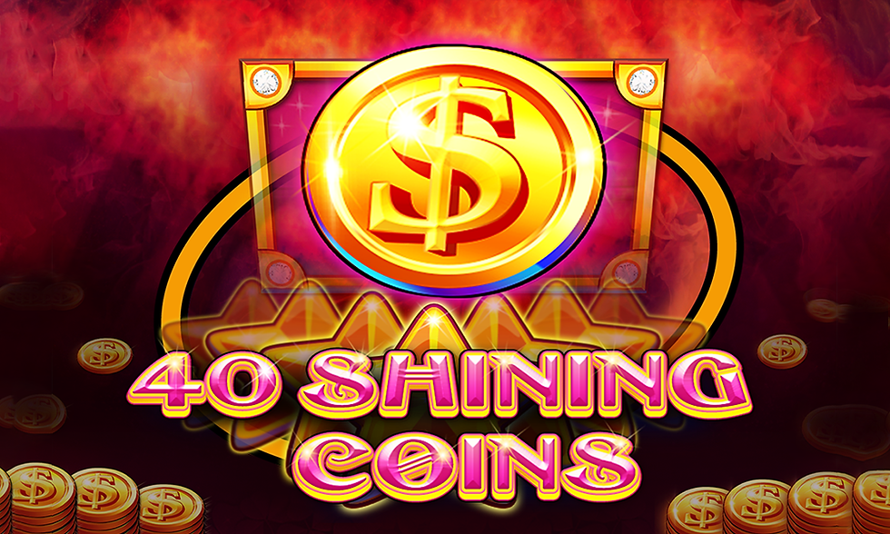40 Shining Coins