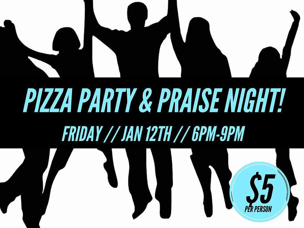 Pizza Party & Praise Night