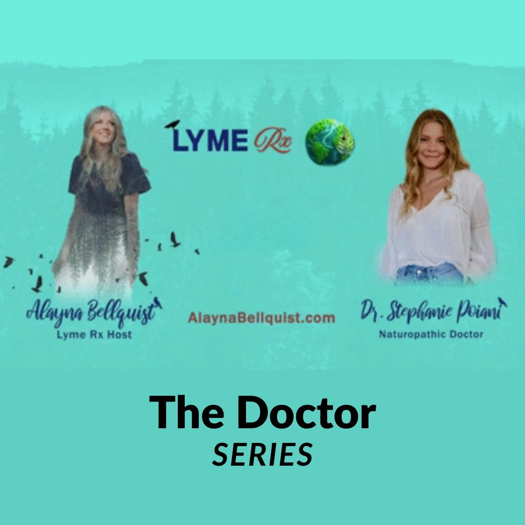 Lyme Rx: The Doctor Series image with Alayna Bellquist and Dr. Stephanie Poiani