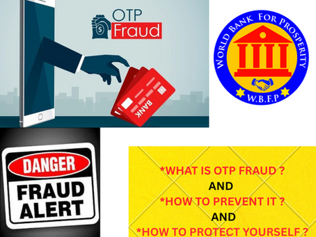 *WHAT IS OTP FRAUD AND HOW TO PREVENT IT ? (24th June, 2025)