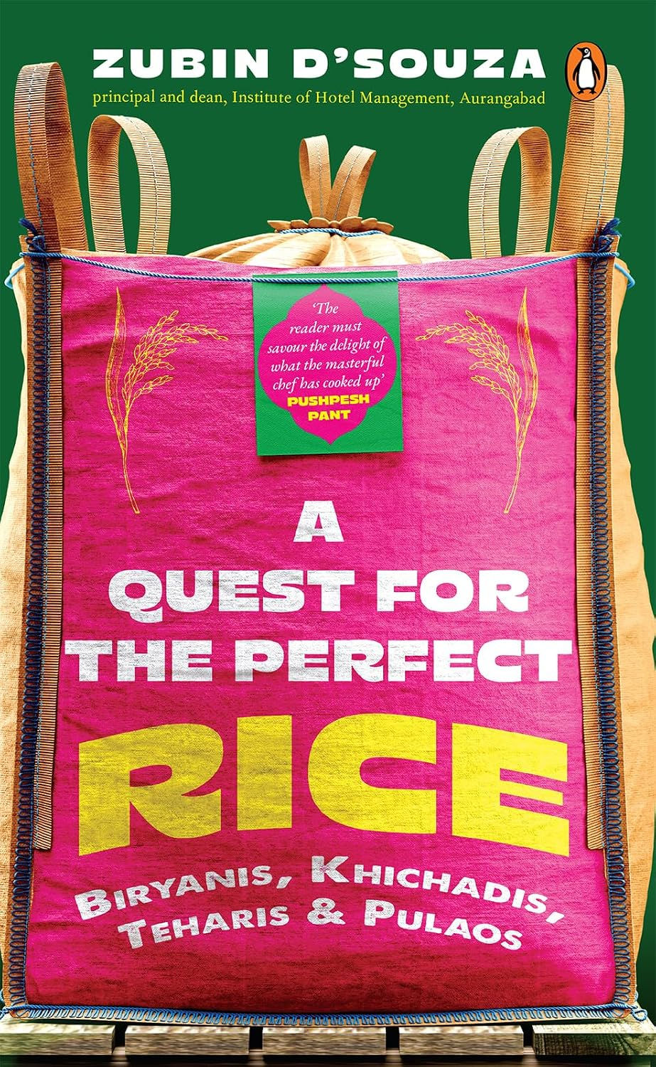A Quest for the Perfect Rice by Zubin D'souza