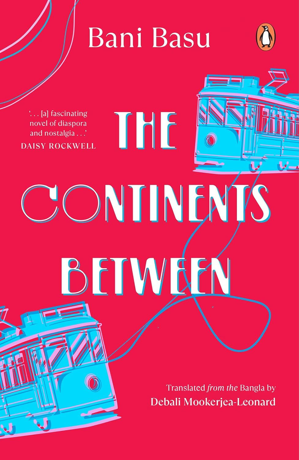 The Continents Between by Bani Basu