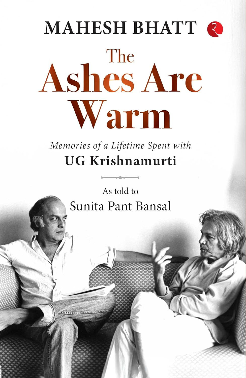 The Ashes Are Warm by Mahesh Bhatt