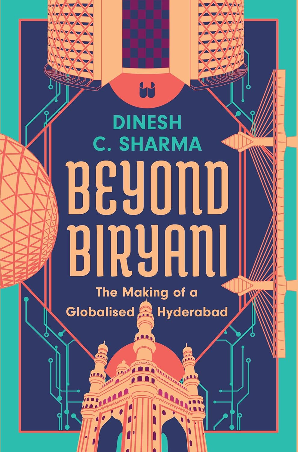 Beyond Biryani by Dinesh C. Sharma
