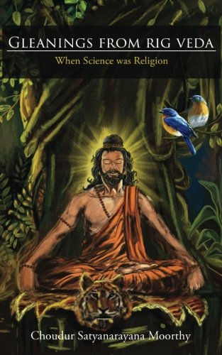 Gleanings from Rig Veda by Choudur Satyanarayana Moorthy