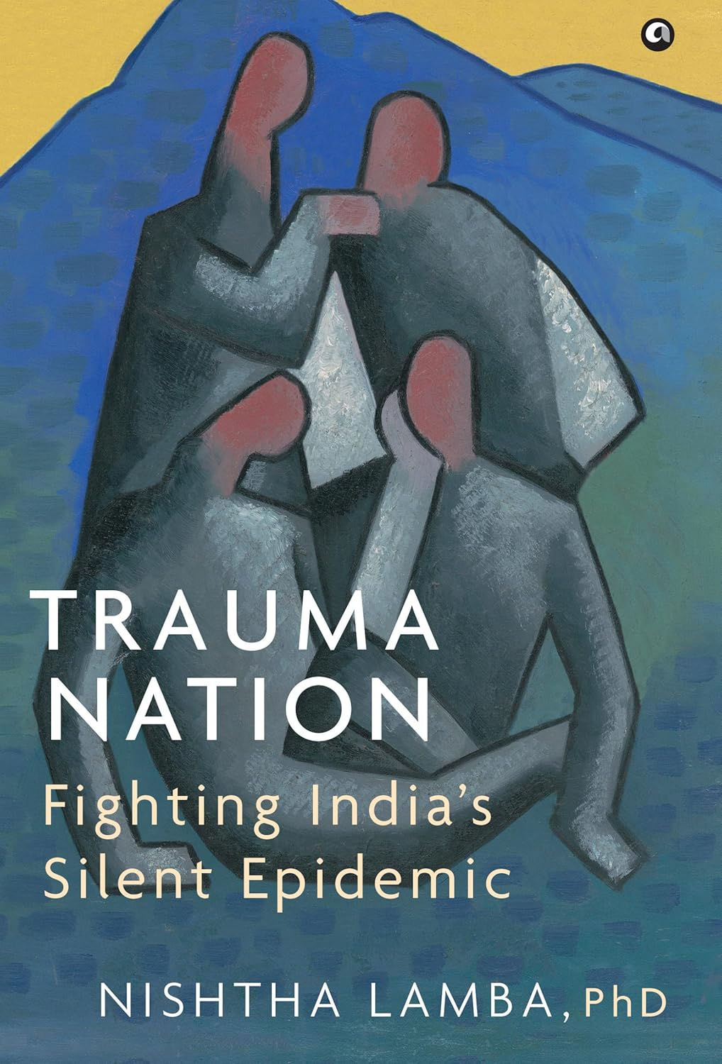 Trauma Nation by Nishtha Lamba