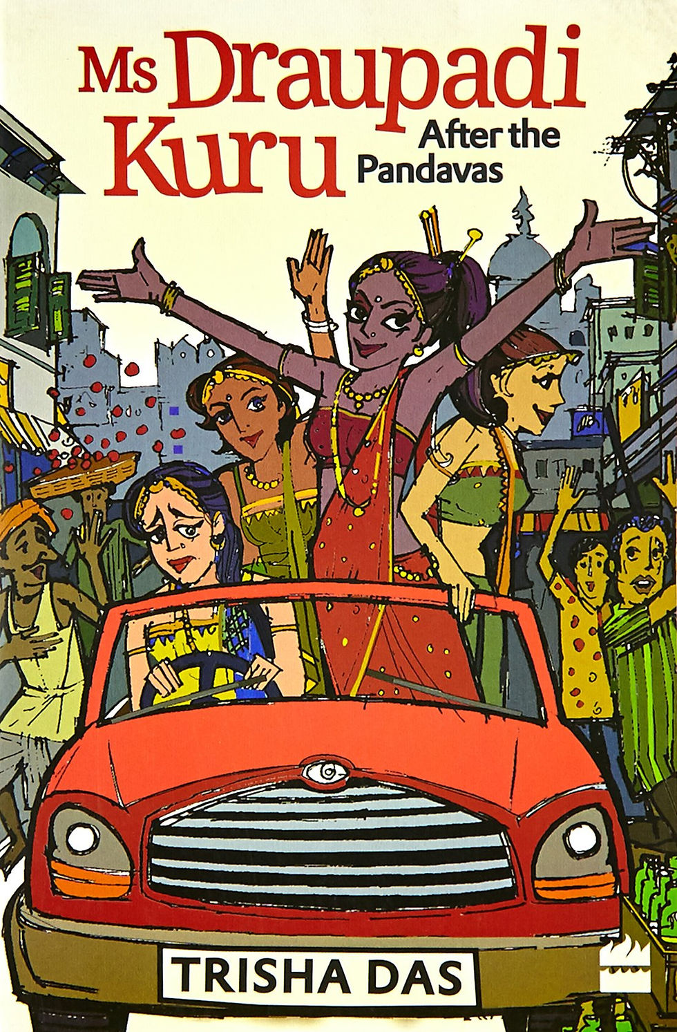 Ms Draupadi Kuru: After the Pandavas by Trisha Das