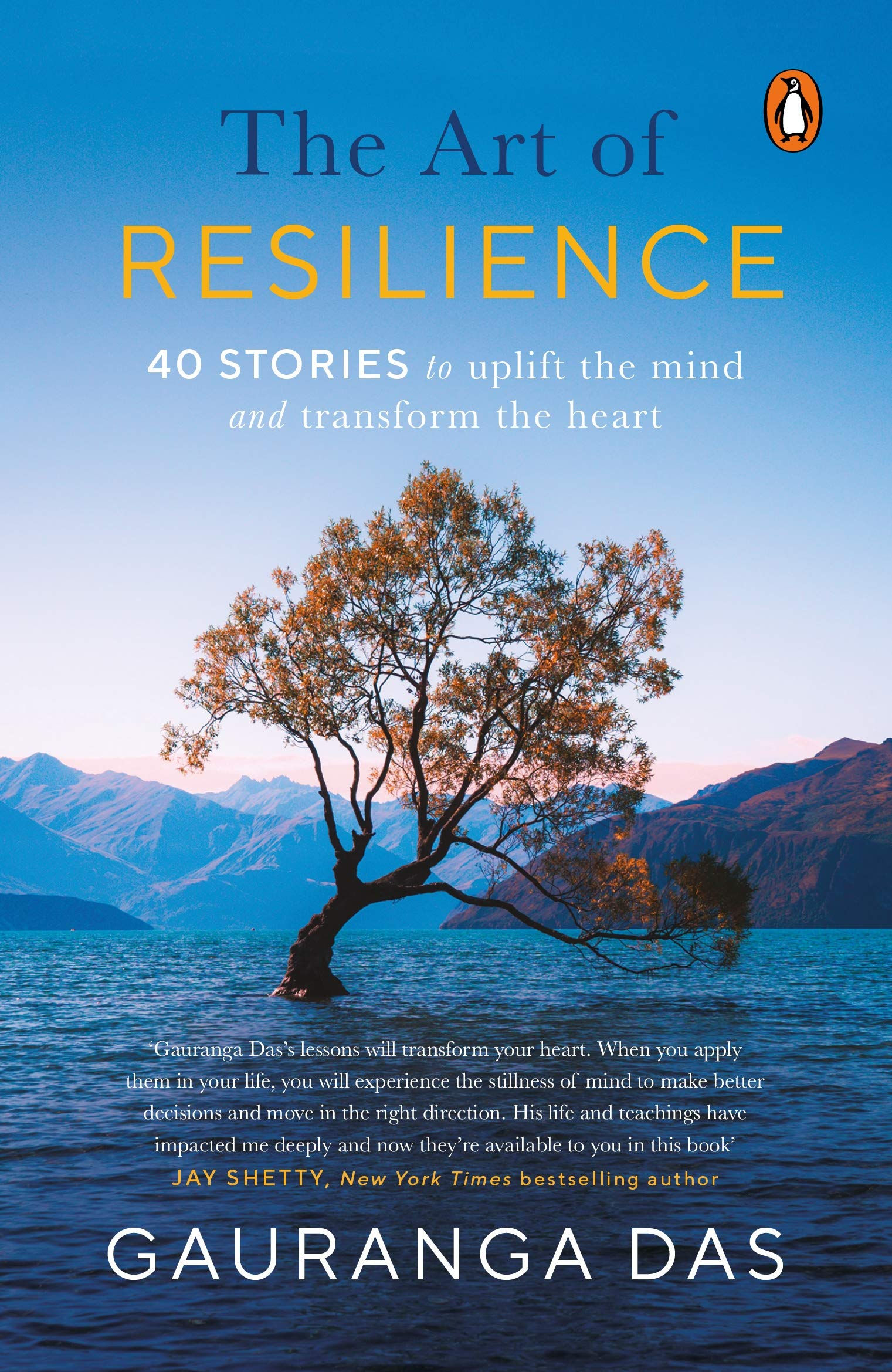 The Art of Resilience by Gauranga Das