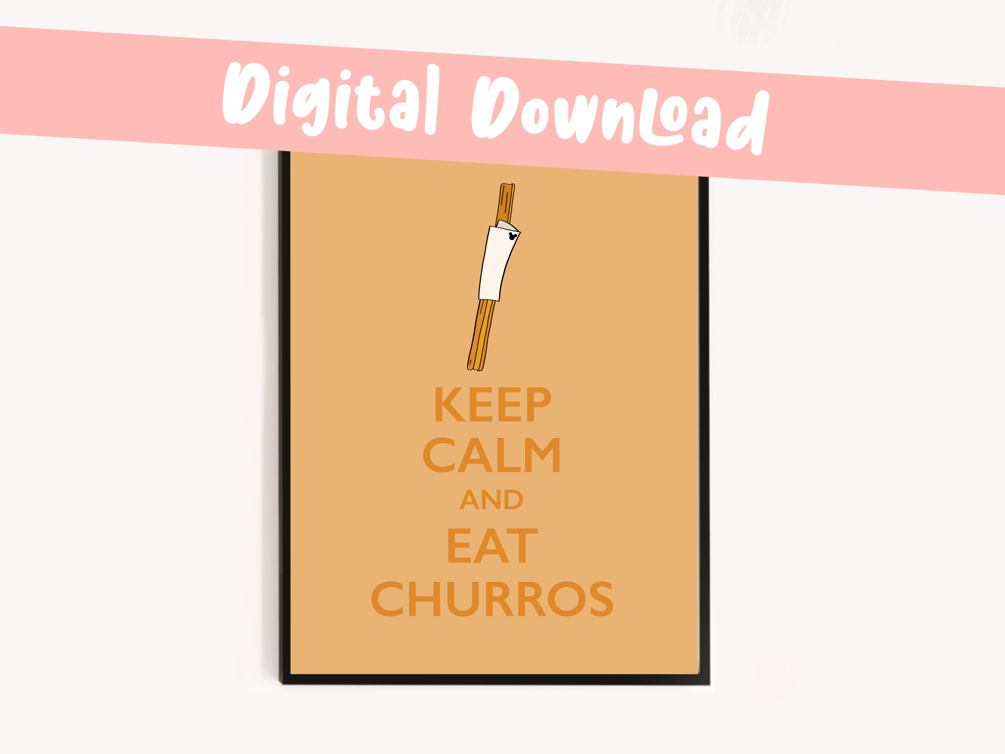 Keep Calm and Eat A Churro Digital Print