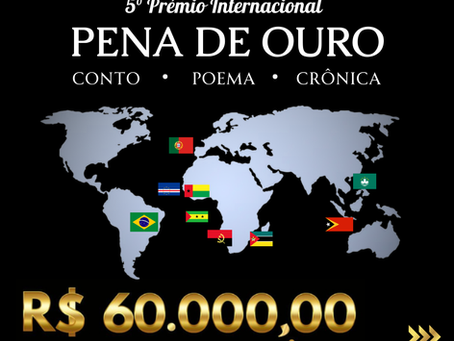19/08/2024 | 5º Prémio Internacional Pena de Ouro | Concursos Literários