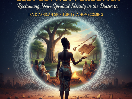 Lost but Not Forgotten: Reclaiming Your Spiritual Identity in the Diaspora