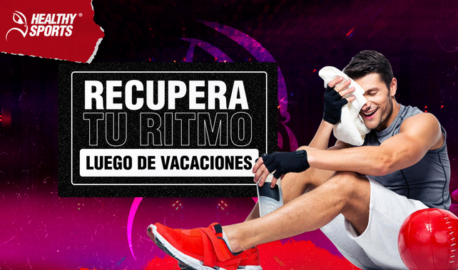 Recupera tu ritmo luego de vacaciones