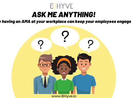 4 Ways ‘AMA’ Culture can help your company keep its employees engaged!