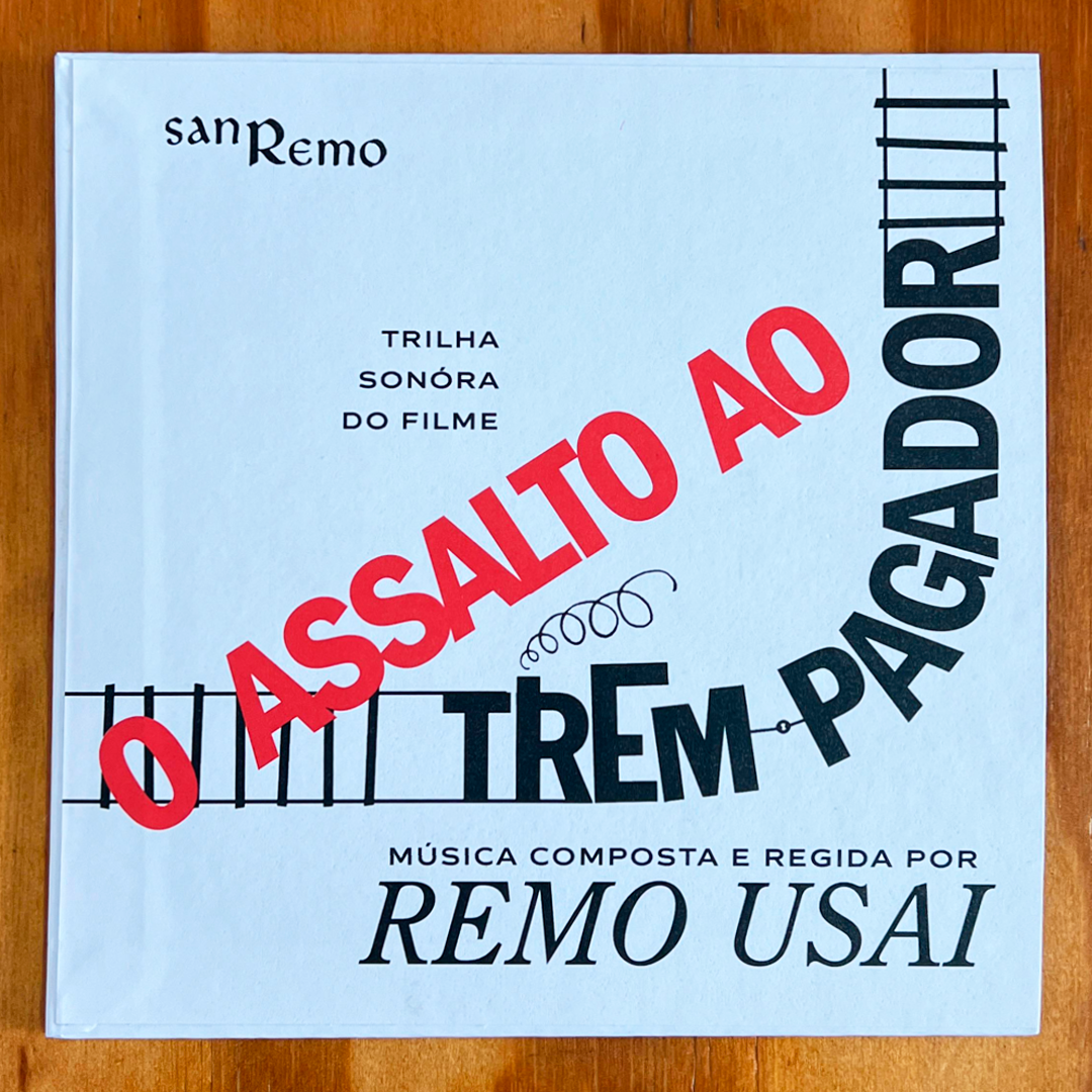 7" Remo Usai - O Assalto Ao Trem Pagador (1962/2024)