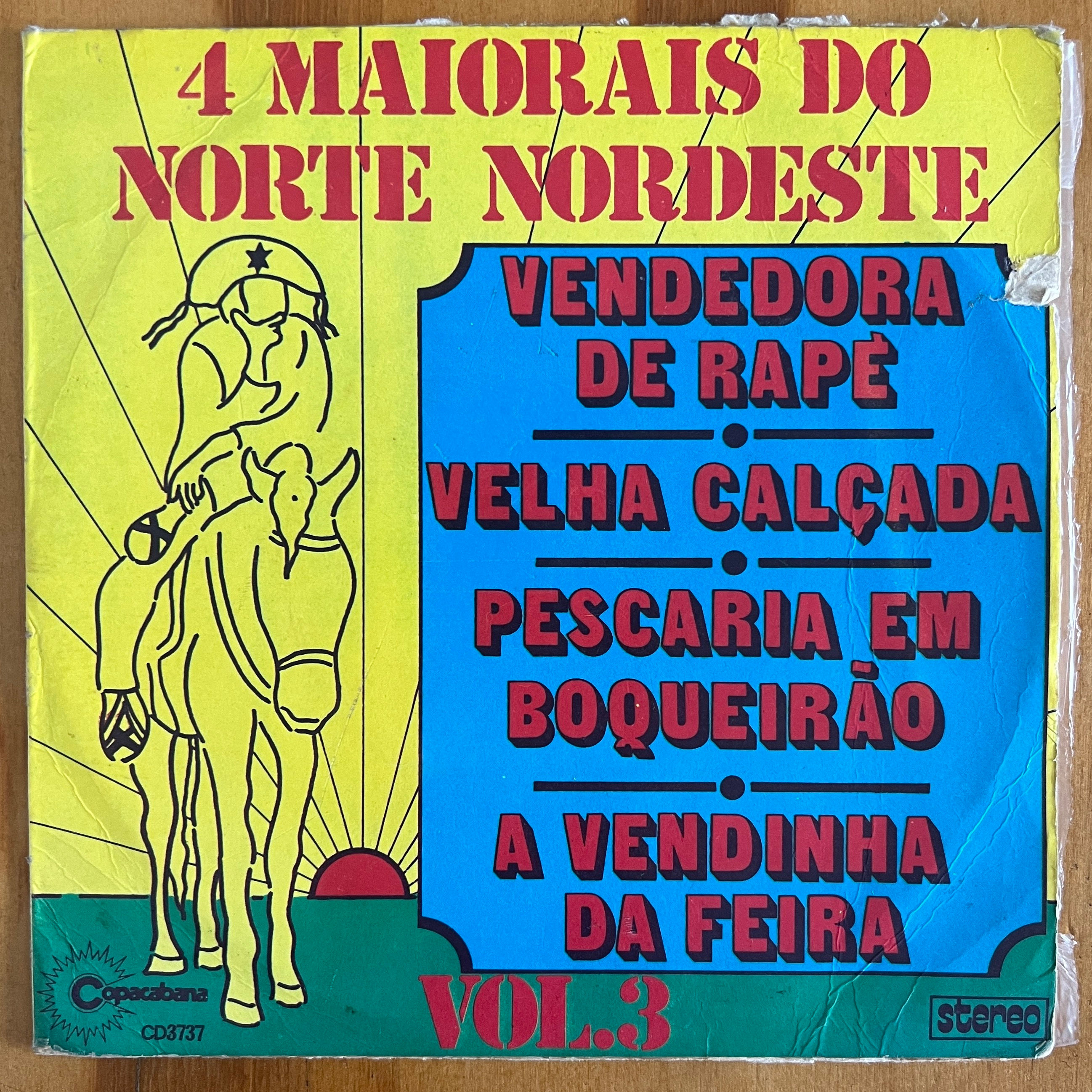 7" Zé Silvério - 4 Maiorais Do Norte Nordeste Vol. 3 (1976)