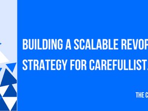 Building a Scalable RevOps Strategy for Carefullist