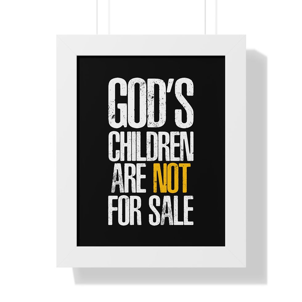 Thumbnail: GODS CHILDREN ARE NOT FOR SALE Framed Vertical Poster